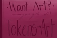 ❛ [♛] got tokens? tokens for art! ❜ CLOSED