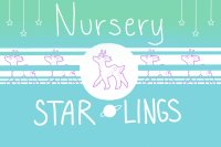 Starlings || Nursery [CLOSED -- DNP]