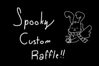 spooky custom raffle!