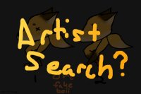 Furries Gone Wrong - ARTIST SEARCH!