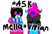 Ask Mella and Vivian!