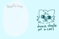 [CLOSED] Draw a doodle, get a cat!