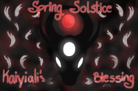 Spring Solstice - Kaiyiali's Blessing - Closes April 1st