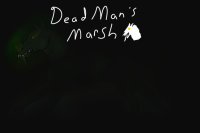 Dead Man's Marsh