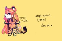 toxic tiger `` adopt [open]