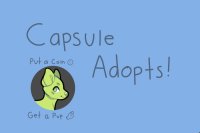 Capsule Pup Adopts