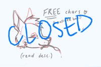 FREE chars !! [ closed ]