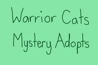 ⭐️Warrior Cats Mystery Adopts ⭐️ - OPEN