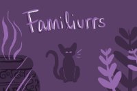 Familiurrs [hiring staff!]