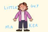 little guy maker