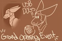 USB-D0Gs: Grand Opening Event - Event MYOs (closed)