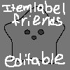 Itemlabel friends editable