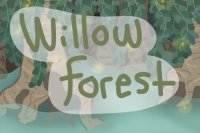Willow Forest