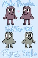 Make Parents, Get Puppies! -Bluey Style- :: closed