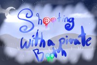 Pirate’s Shooting Booth!