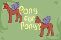 Pony for pony?