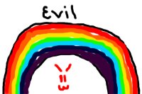 Evil Rainbows