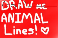 Draw Me Animal Lines! <3