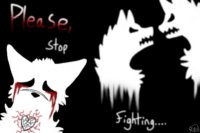 "Please, Stop Fighting...."