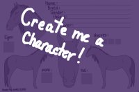 Create me a character! WINNERS CHOSEN!