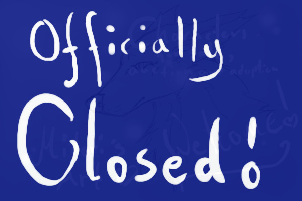Officially CLOSED - won't open again