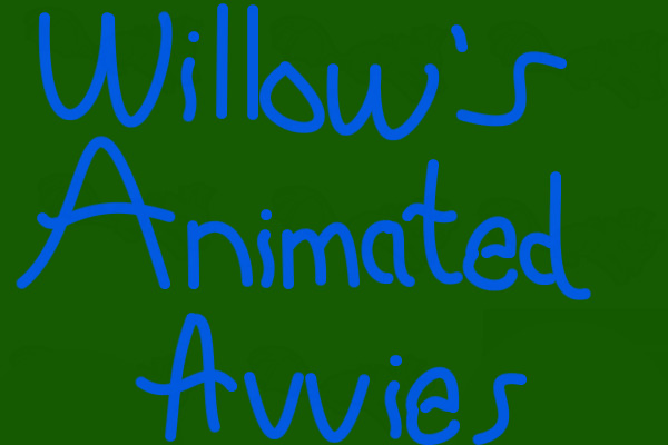 Willow's Animated Avitars