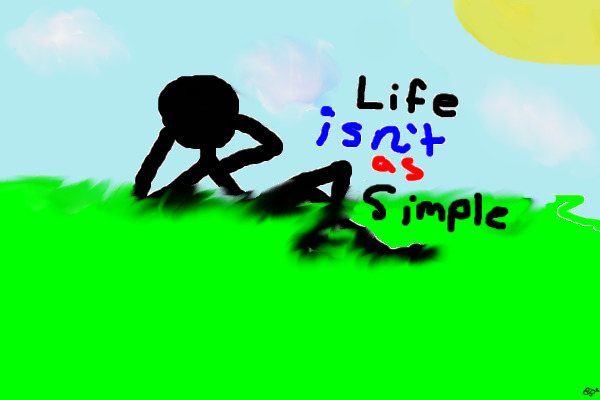 Life Isn't as Simple