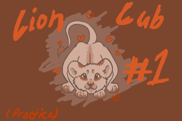 Lion Cub Practice #1