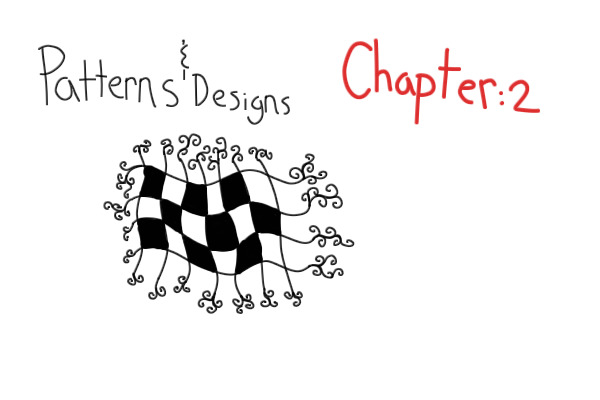 Chapter 2: Petterns and Designs