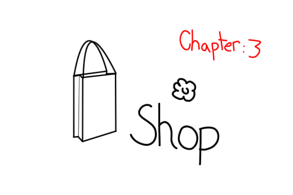 Chapter 3:Shop