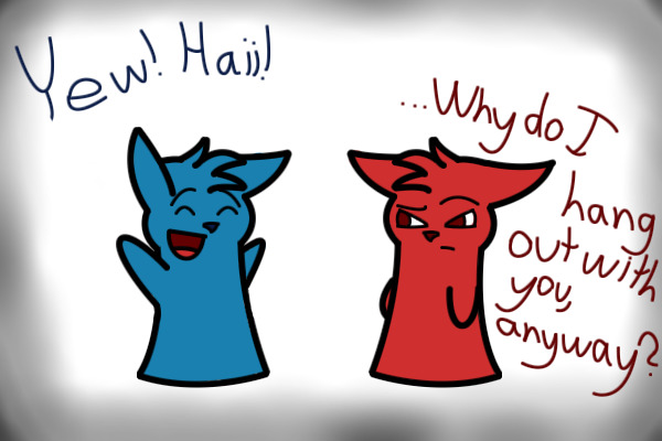 Because Nobody Else Will Take You~!