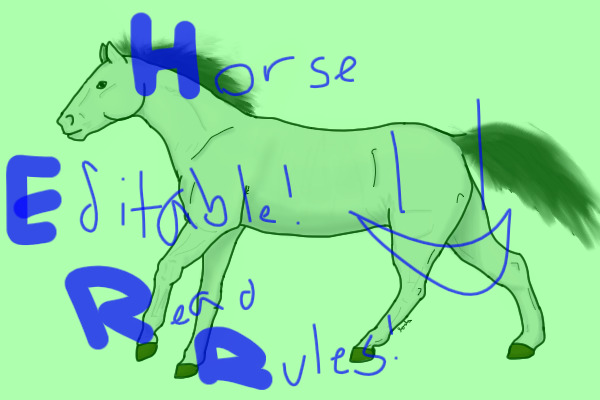 Horse editable :3 (read rules!)