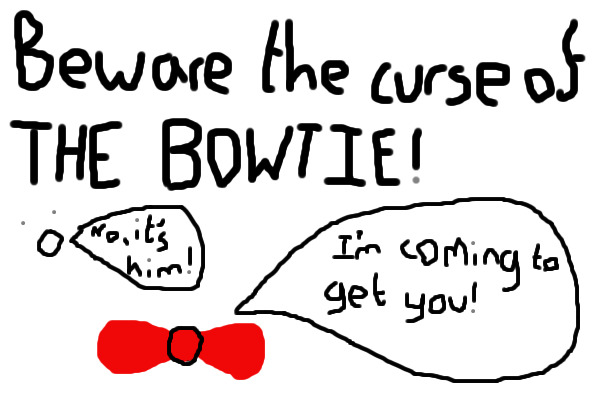 Beware The Bowtie