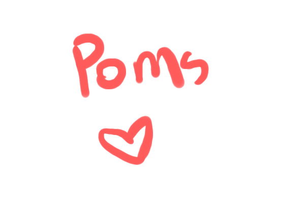 Wip Poms <3