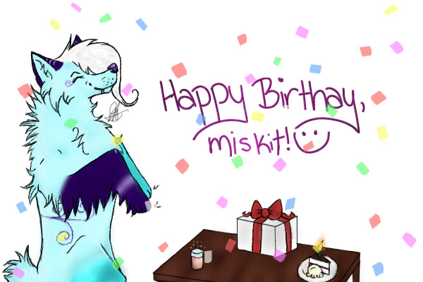Happy Birthday, miskit! c: