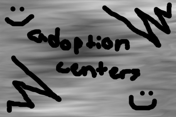 Adoption centers!