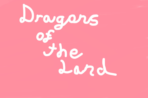 Dragons of the Land