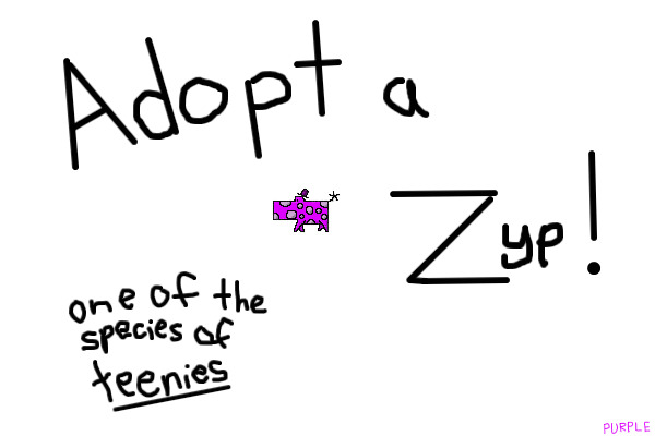 Adopt a Zyp!