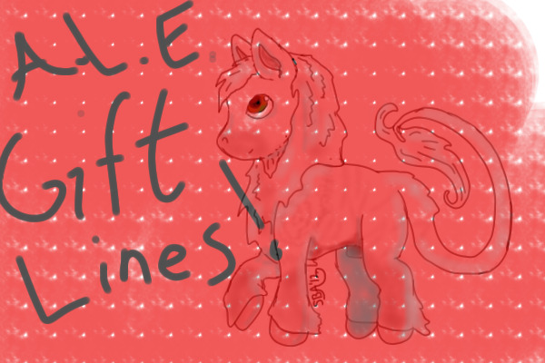 A.L.E. Gift  semi-chibi Lines!