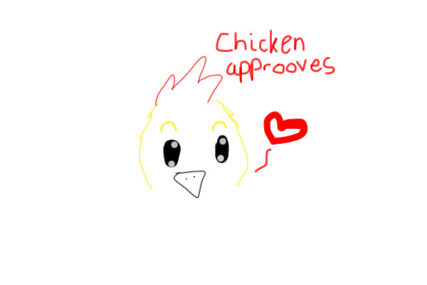 YES chicken aprroves