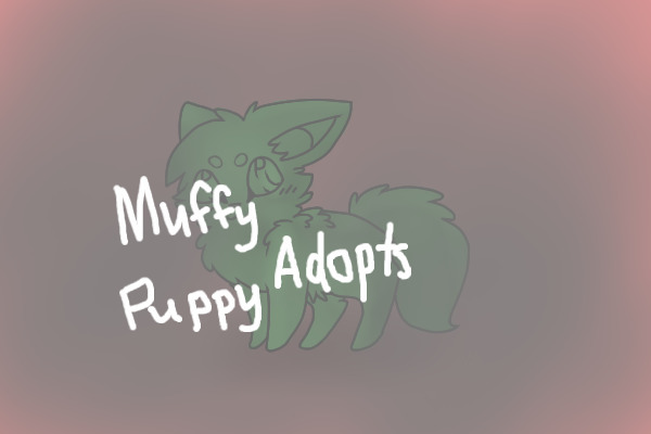 Muffy Puppy Adopts! ~