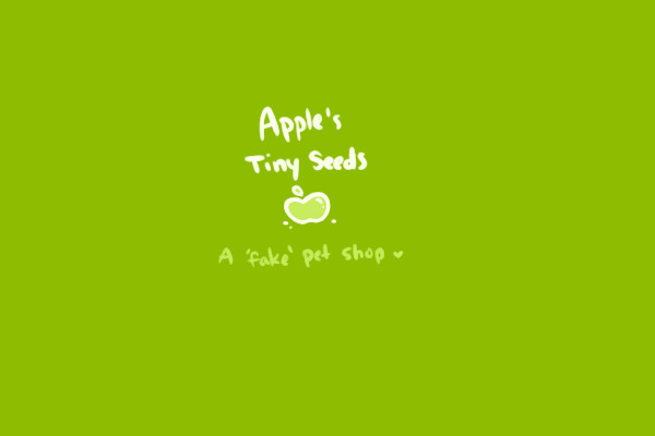 Apple's Tiny Seeds - NEW OWNER