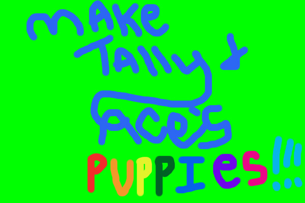 make tally and ace some puppies