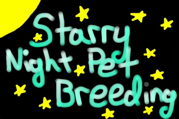 Starry Night Free Pet Breeding!