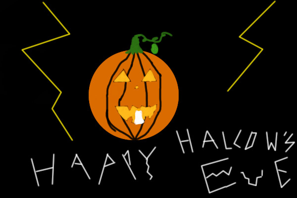 Happy Hallow's Eve (Halloween)