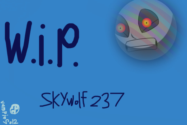 W.i.p. For Skywolf237