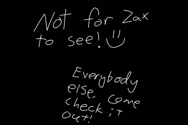 No Looking, Zax