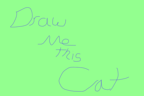 Draw me this cat!