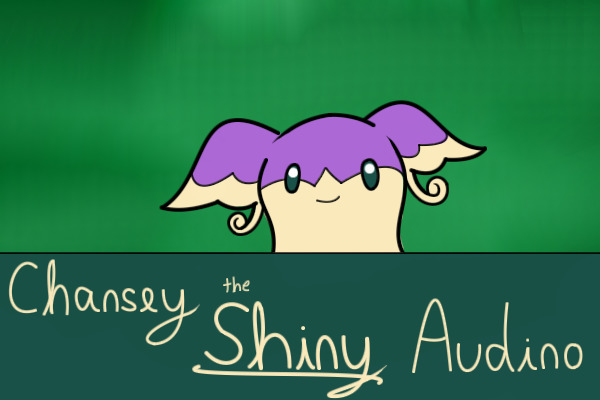 Chansey the Shiny Audino