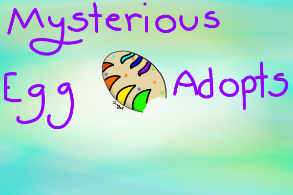 Mysterious Egg Adopts